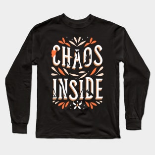 Chaos Inside Typography Long Sleeve T-Shirt